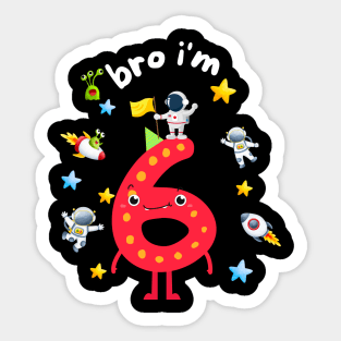 kids 6th birthday boy bro i'm 6 year old Sticker